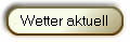 Wetter aktuell
